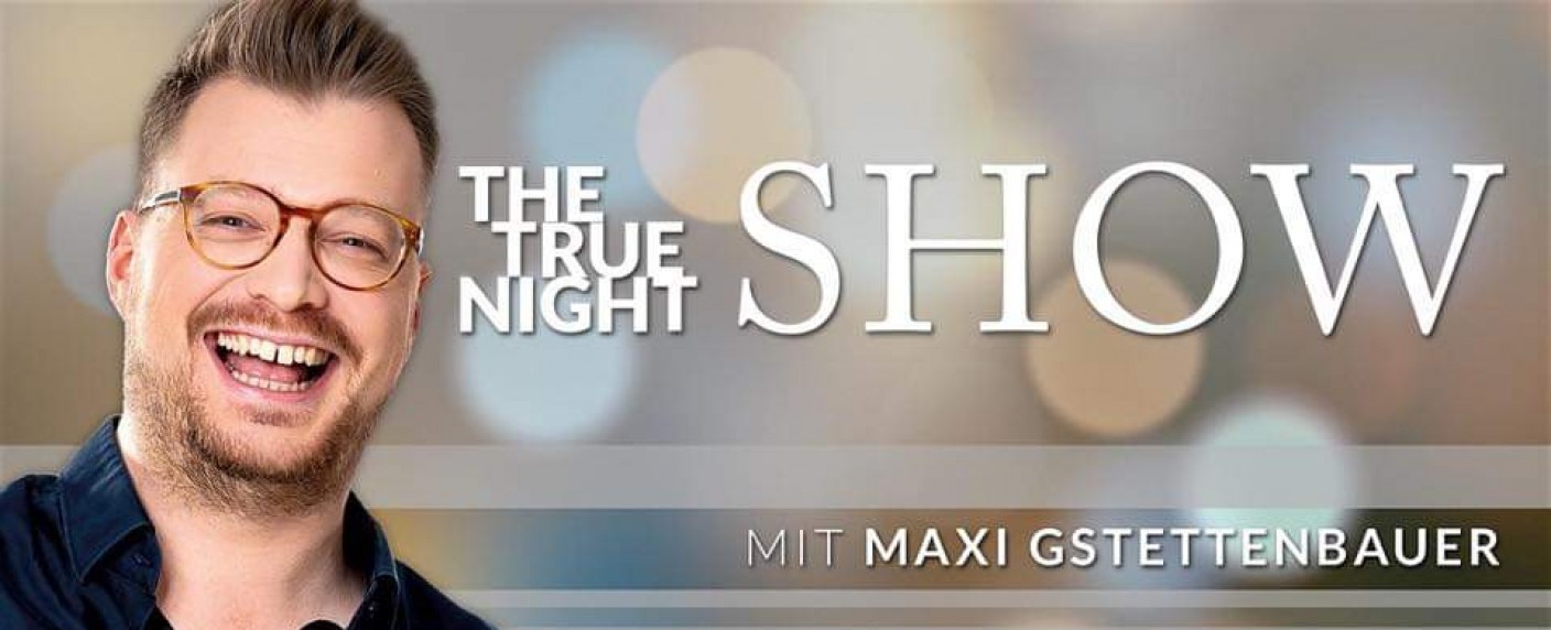 Neue Late-Night: Maxi Gstettenbauer präsentiert „The True Night Show“ – One zeigt kurzfristig Pilotfolge noch in dieser Woche – Bild: Maxi Gstettenbauer/​Facebook