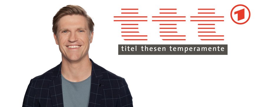 Trotzdem ein Thilo! „ttt – titel thesen temperamente“ findet neuen Moderator – ARD-Personalie nach längerer Diskussion entschieden – Bild: WDR/​Annika Graeff