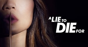 A Lie to Die For – Bild: Oxygen A Lie to Die For – Bild: Oxygen