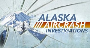 Absturz über Alaska – Die Flugzeug-Ermittler – Bild: Smithsonian Channel/Off the Fence Absturz über Alaska – Die Flugzeug-Ermittler – Bild: Smithsonian Channel/Off the Fence