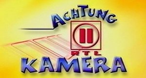 Achtung RTL2-Kamera!