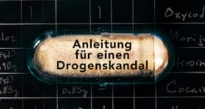 Anleitung für einen Drogenskandal – Bild: Netflix
