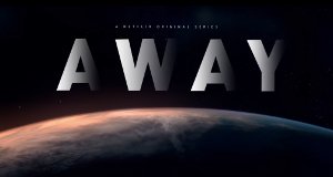 Away – Bild: Netflix Away – Bild: Netflix