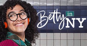 Betty in New York – Bild: 2019 Telemundo Television Studios, LLC. All rights reserved. Betty in New York – Bild: 2019 Telemundo Television Studios, LLC. All rights reserved.