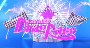 Canada’s Drag Race