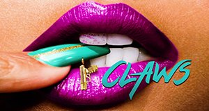 Claws – Bild: TNT Claws – Bild: TNT