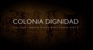 Colonia Dignidad – Aus dem Innern einer deutschen Sekte – Bild: LOOKSfilm/arte/WDR/SWR