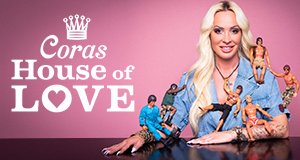 Coras House of Love – Bild: Joyn/Stephan Pick Coras House of Love – Bild: Joyn/Stephan Pick