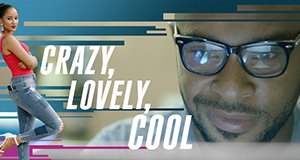 Crazy, Lovely, Cool – Bild: The Nollywood Factory/Trace
