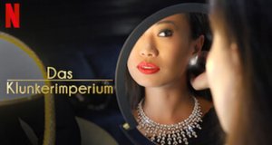 Das Klunkerimperium – Bild: Netflix Das Klunkerimperium – Bild: Netflix