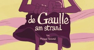 De Gaulle am Strand – Bild: Cube Creative De Gaulle am Strand – Bild: Cube Creative