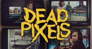 Dead Pixels – Bild: E4 Dead Pixels – Bild: E4