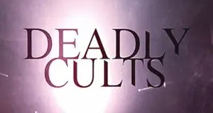 Deadly Cults – Bild: Oxygen Deadly Cults – Bild: Oxygen