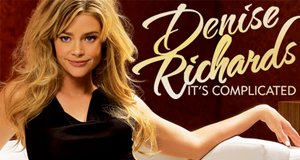 Denise Richards: It’s Complicated – Bild: E! Entertainment Television