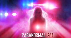 Der Geisternotruf – Paranormal 911