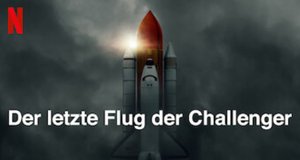 Der letzte Flug der Challenger – Bild: Netflix