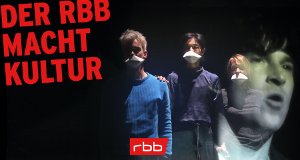 Der rbb macht Kultur – Bild: rbb Der rbb macht Kultur – Bild: rbb