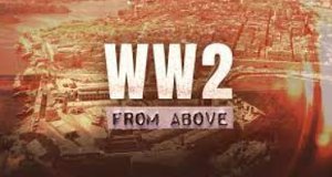 Der Zweite Weltkrieg von oben – Bild: UKTV/Like a Shot Entertainment Der Zweite Weltkrieg von oben – Bild: UKTV/Like a Shot Entertainment
