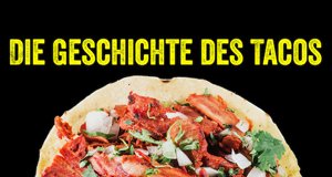 Die Geschichte des Tacos – Bild: Netflix