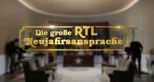 Die große RTL Neujahrsansprache – Bild: TVNOW