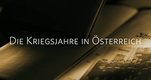 Die Kriegsjahre in Österreich – Bild: ORF/Pammer Film Die Kriegsjahre in Österreich – Bild: ORF/Pammer Film