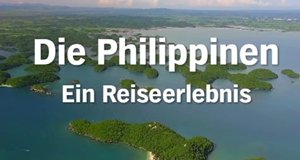 Die Philippinen – Ein Reiseerlebnis