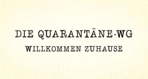 Die Quarantäne-WG – Willkommen Zuhause – Bild: RTL Die Quarantäne-WG – Willkommen Zuhause – Bild: RTL