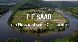 Die Saar – Ein Fluss und seine Geschichte