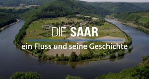 Die Saar – Ein Fluss und seine Geschichte – Bild: SWR/SR Die Saar – Ein Fluss und seine Geschichte – Bild: SWR/SR