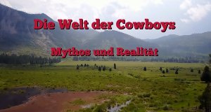 Die Welt der Cowboys – Bild: WELT/goodstories Medienproduktion Die Welt der Cowboys – Bild: WELT/goodstories Medienproduktion