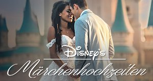 Disneys Märchenhochzeiten – Bild: Disney