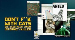 Don’t F**k With Cats: Die Jagd nach einem Internet-Killer