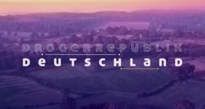 Drogenrepublik Deutschland – Bild: ARD/Screenshot Drogenrepublik Deutschland – Bild: ARD/Screenshot