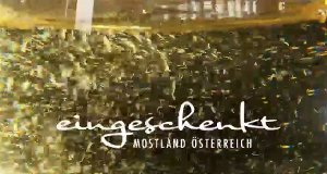 Eingeschenkt – Mostland Österreich – Bild: ORF Eingeschenkt – Mostland Österreich – Bild: ORF