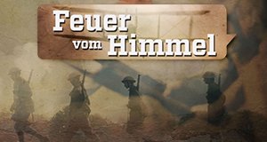 Feuer vom Himmel – Bild: ZDF/ASA Productions (UK) Ltd Feuer vom Himmel – Bild: ZDF/ASA Productions (UK) Ltd