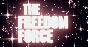 Freedom Force – Bild: Filmation Freedom Force – Bild: Filmation