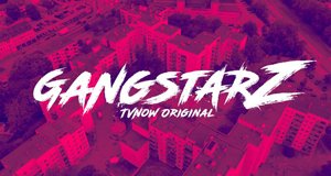 GangstarZ – Bild: TVNOW