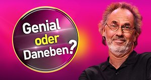 Genial oder Daneben? – Bild: SAT.1/Willi Weber