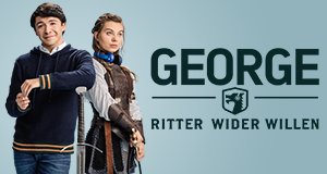 George – Ritter wider Willen
