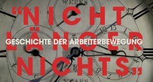 Geschichte der Arbeiterbewegung – Bild: arte/Les Films d'ici Geschichte der Arbeiterbewegung – Bild: arte/Les Films d'ici