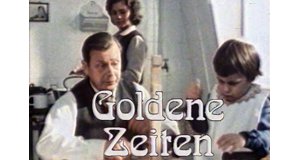 Goldene Zeiten – Bittere Zeiten – Bild: Goldene Zeiten – Bittere Zeiten – Bild: