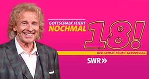 Gottschalk feiert: Nochmal 18! Der große Promigeburtstag – Bild: SWR/BR/Ralf Wilschewski Gottschalk feiert: Nochmal 18! Der große Promigeburtstag – Bild: SWR/BR/Ralf Wilschewski