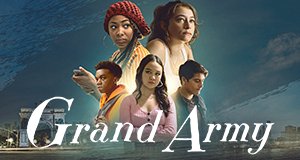 Grand Army – Bild: Netflix