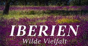 Iberien – Wilde Vielfalt