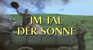 Im Tal der Sonne – Bild: ZDF Enterprises Im Tal der Sonne – Bild: ZDF Enterprises
