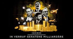 Indiens in Verruf geratene Milliardäre – Bild: Netflix Indiens in Verruf geratene Milliardäre – Bild: Netflix