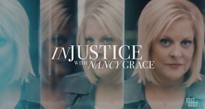 Injustice with Nancy Grace – Bild: Oxygen Injustice with Nancy Grace – Bild: Oxygen