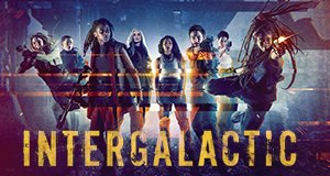 Intergalactic – Bild: Sky UK Ltd/Sky Studios Intergalactic – Bild: Sky UK Ltd/Sky Studios