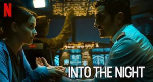 Into the Night – Bild: Netflix Into the Night – Bild: Netflix
