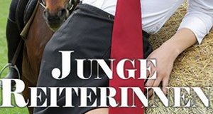 Junge Reiterinnen – Bild: Marc Dorcel/Intimate/Alive!